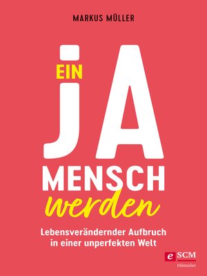 cover image of Ein Ja-Mensch werden